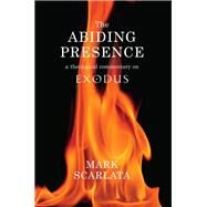 The Abiding Presence by Scarlata, Mark, 9780334055044