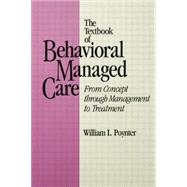 Textbook Of Behavioural Managed Care by Poynter,William L., 9781138005044