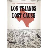 Jack Jackson's American History: Los Tejanos & Lost Cause by Jackson, Jack; Hansen, Ron, 9781606995044
