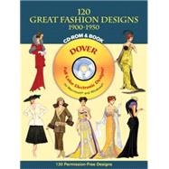 120 Great Fashion Designs, 1900-1950, CD-ROM and Book by Tierney, Tom, 9780486995045