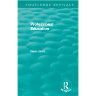 Professional Education (1983) by FRANCES KELLY AGENCY;, 9781138545045