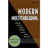 Modern Multithreading Implementing, Testing, and Debugging Multithreaded Java and C++/Pthreads/Win32 Programs by Carver, Richard H.; Tai, Kuo-Chung, 9780471725046