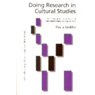 Doing Research in Cultural Studies : An Introduction to Classical and New Methodological Approaches by Paula Saukko, 9780761965046