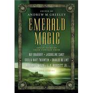 Emerald Magic : Great Tales of Irish Fantasy by Greeley, Andrew M., 9780765305046