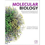 Molecular Biology: Structure and Dynamics of Genomes and Proteomes by Zlatanova; Jordanka, 9780815345046