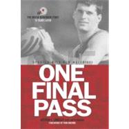 One Final Pass by Lindsay, Arthur L.; Berringer, Jan; Brown, Ron, 9780984575046