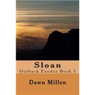 Sloan by Millen, Dawn; Jones, Kristine, 9781508415046