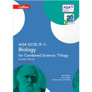 Collins GCSE Science  AQA GCSE (9-1) Biology for Combined Science: Triology Student Book by Beeby, John; Pilling, Anne; Walsh, Ed, 9780008175047