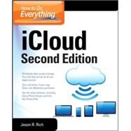 How to Do Everything: iCloud, Second Edition by Rich, Jason, 9780071825047