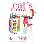 Cat's Meow A Novel by de la Cruz, Melissa; DeMarco, Kim, 9780743205047