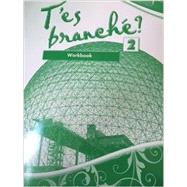 T'es branch? Level Two: Student Edition Workbook by Toni Theisen and Jacques Pechur, 9780821965047