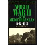 World War II in the Mediterranean, 1942-1945 by D'Este, Carlo, 9780945575047
