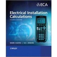 Electrical Installation Calculations : For Compliance with BS 7671 2008 by Coates, Mark; Jenkins, Brian, 9781119955047