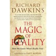 The Magic of Reality How We Know What's Really True by Dawkins, Richard, 9781451675047
