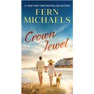 Crown Jewel A Novel by Michaels, Fern, 9781668035047