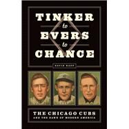 Tinker to Evers to Chance by Rapp, David, 9780226415048