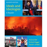 Ideals and Ideologies by Ball, Terence; Dagger, Richard; O'neill, Daniel I., 9780367235048