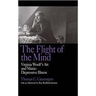 The Flight of the Mind by Caramagno, Thomas C.; Jamison, Kay Redfield (AFT), 9780520205048