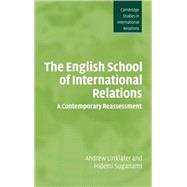 The English School of International Relations: A Contemporary Reassessment by Andrew Linklater , Hidemi Suganami, 9780521675048