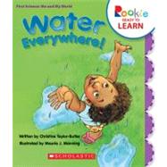 Water Everywhere! by Taylor-Butler, Christine; Manning, Maurie J., 9780531265048