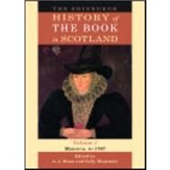 The Edinburgh History of the Book in Scotland, Volume 1: Medieval to 1707 by Mann, A. J.; Mapstone, Sally, 9780748625048