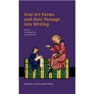 Oral Art Forms and Their Passage into Writing by Mundal, Else, 9788763505048