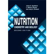 Nutrition: Chemistry and Biology (Second Edition) by Spallholz; Julian E., 9780849385049