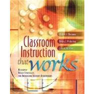 Classroom Instruction That Works : Research-Based Strategies for Increasing Student Achievement by Marzano, Robert J.; Pickering, Debra; Pollock, Jane E., 9780871205049