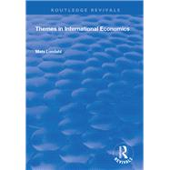 Themes in International Economics by Lundahl, Mats, 9781138365049
