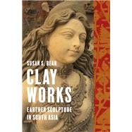 Clay Works by Susan S. Bean, 9781350505049