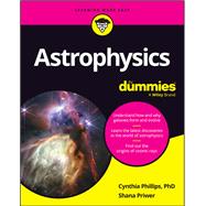Astrophysics For Dummies by Phillips, Cynthia; Priwer, Shana, 9781394235049