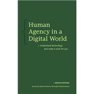 Human Agency in a Digital World by Marcus Fontoura, 9798999755049
