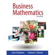 Business Mathematics, 13/e by CLENDENEN; SALZMAN, 9780321955050