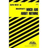 Cliff Notes:  Much Ado about Nothing by Peterson, Richard O., 9780764585050