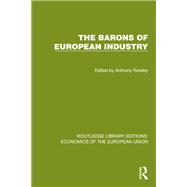 The Barons of European Industry by Rowley, Anthony, 9781040765050