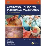 A Practical Guide to Peritoneal Malignancy by Cecil, Tom; Bunni, John; Mehta, Akash, 9781138495050