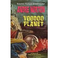Voodoo Planet by Norton, Andre, 9781434405050