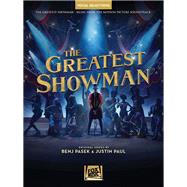 The Greatest Showman - Vocal Selections Vocal Line with Piano Accompaniment by Pasek, Benj; Paul, Justin, 9781540025050