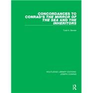 Concordances to Conrad's the Mirror of the Sea And, the Inheritors by Bender, Todd K., 9780367895051