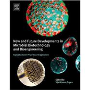 New and Future Developments in Microbial Biotechnology and Bioengineering by Gupta, Vijai G., 9780444635051