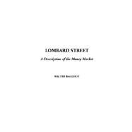 Lombard Street by Bagehot, Walter, 9781404315051