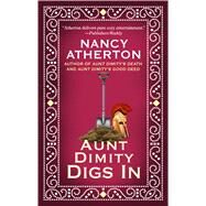 Aunt Dimity Digs In by Atherton, Nancy, 9781410495051