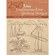 250 New Continuous-Line Quilting Designs For Hand, Machine & Longarm Quilters by Fritz, Laura Lee, 9781607055051