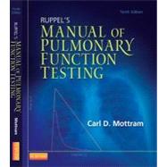 Ruppel's Manual of Pulmonary Function Testing by Mottram, Carl, 9780323085052