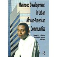 Manhood Development in Urban African-American Communities by Jagers; Robert J, 9780789005052