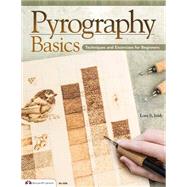 Pyrography Basics by Irish, Lora S., 9781574215052