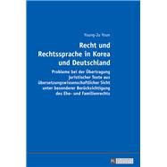 Recht Und Rechtssprache in Korea Und Deutschland by Youn, Young-Ju, 9783631675052