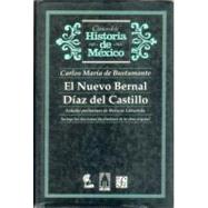 El nuevo Bernal Daz del Castillo by Bustamante, Carlos Mara de, 9789681645052
