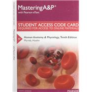 MasteringA&P with Pearson eText -- Standalone Access Card -- for Human Anatomy & Physiology (1 Year) by Marieb, Elaine N.; Hoehn, Katja, 9780133995053