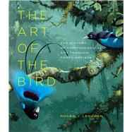 The Art of the Bird by Lederer, Roger J., 9780226675053
